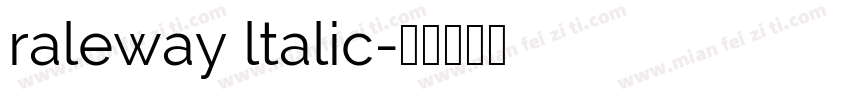 raleway ltalic字体转换